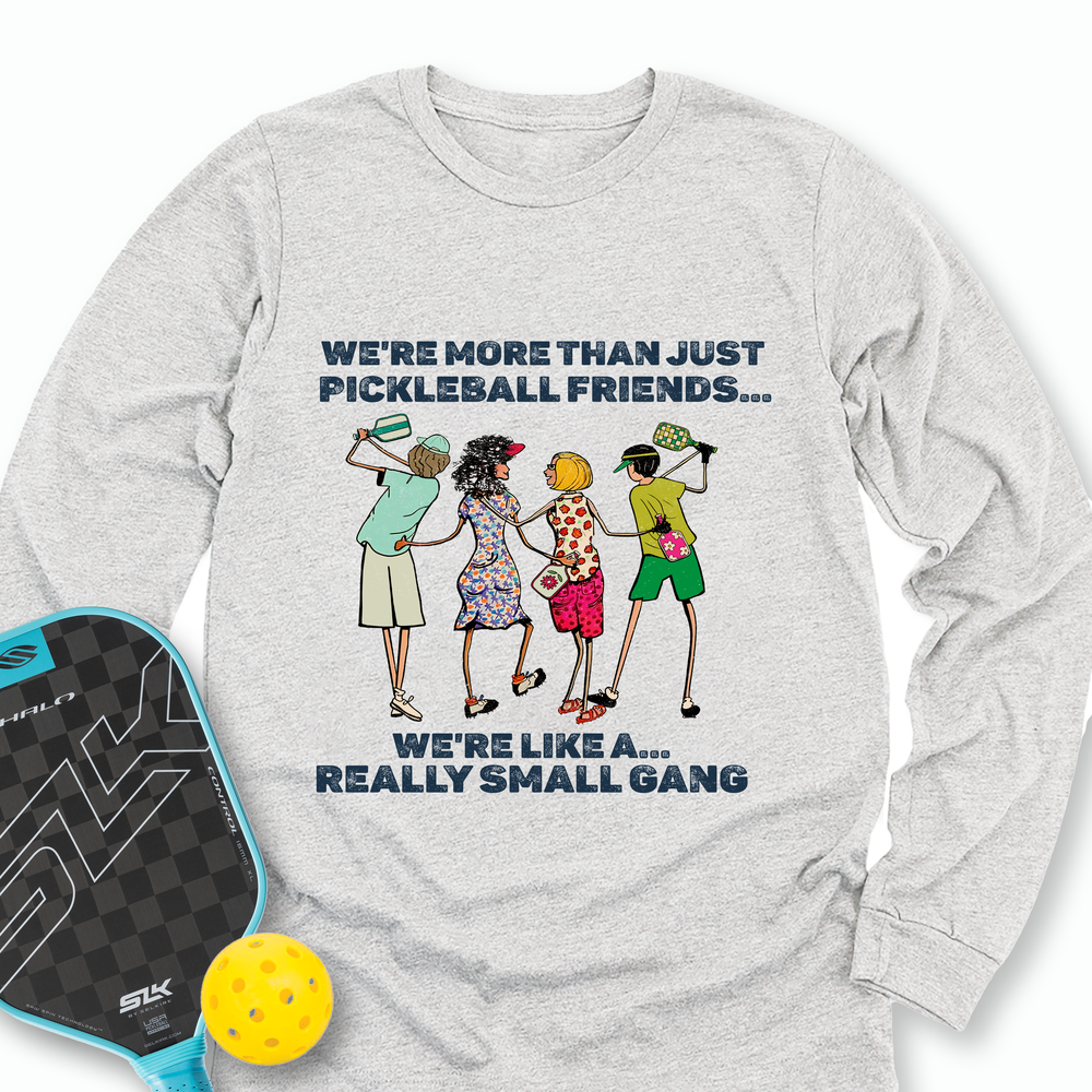 We're More Than Just Pickleball Friends Team Friend ... Retro Long Sleeve - Picklechillz
