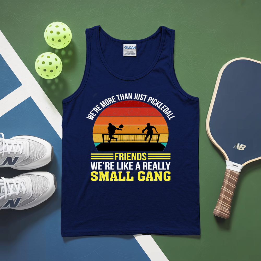 We're More Than Just Pickleball Friends We're like A Really Small Gang Retro Tank Top - Picklechillz