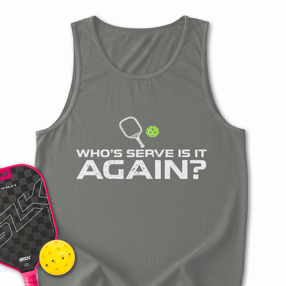 Who’s Serve Is It Again Tank Top - Picklechillz