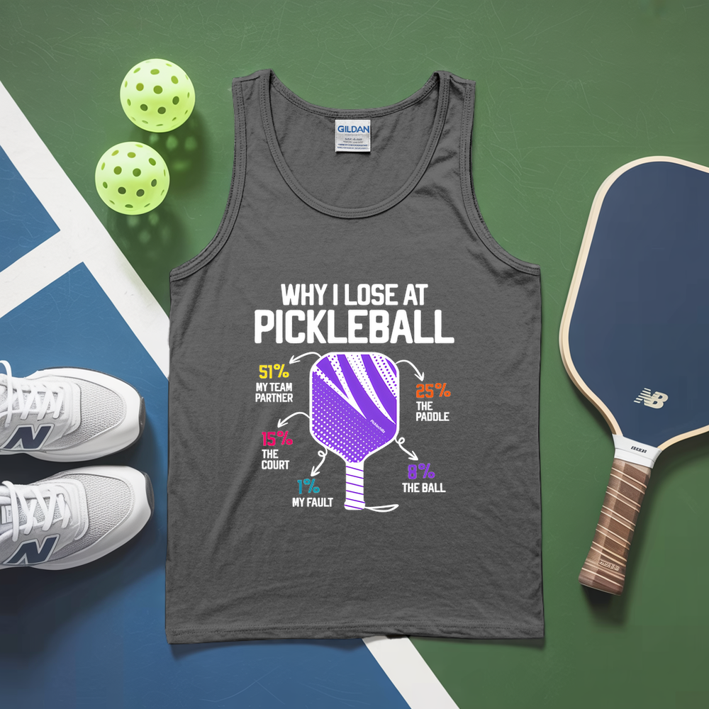 Why I Lose At Pickleball Tank Top - Picklechillz