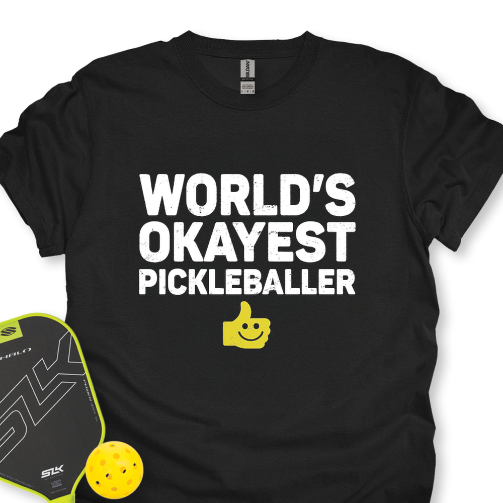 World’s Okayest Pickleballer Unisex T-Shirt - Picklechillz