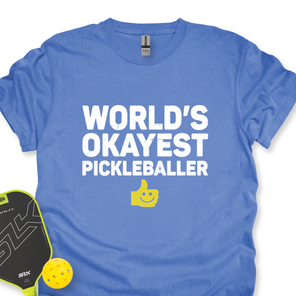 World’s Okayest Pickleballer Unisex T-Shirt - Picklechillz