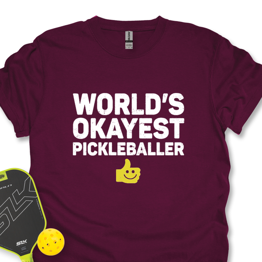World’s Okayest Pickleballer Unisex T-Shirt - Picklechillz