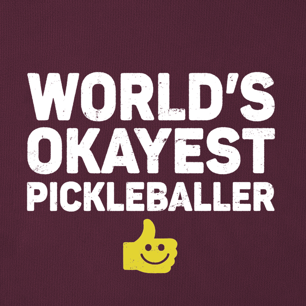 World’s Okayest Pickleballer Sweatshirt - Picklechillz