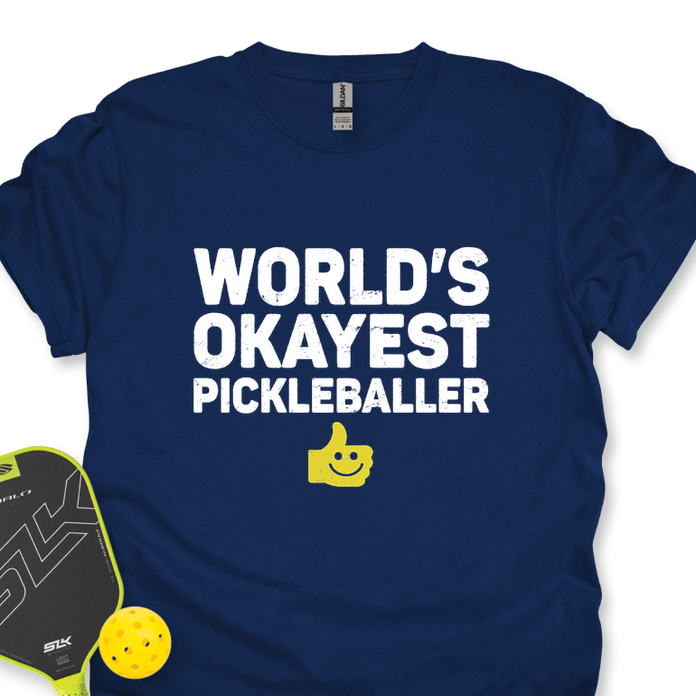 World’s Okayest Pickleballer Unisex T-Shirt - Picklechillz