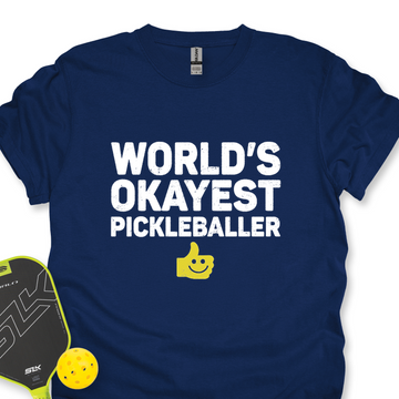 World’s Okayest Pickleballer Unisex T-Shirt - Picklechillz