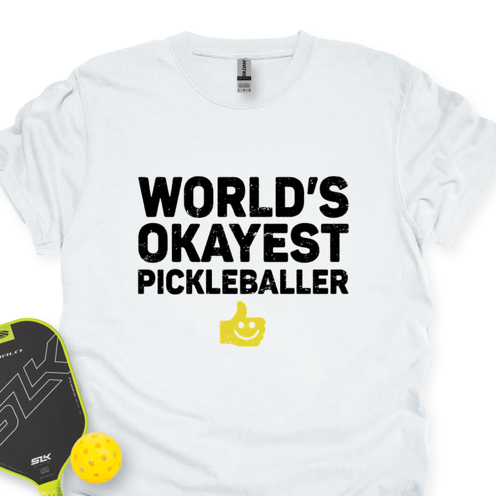 World’s Okayest Pickleballer Unisex T-Shirt - Picklechillz