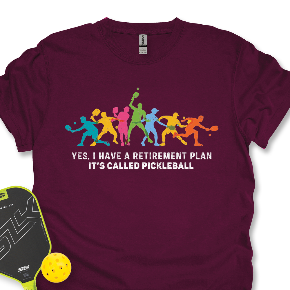 Yes, I Have A Retirement Plan It’S Called Pickleball Unisex T-Shirt - Picklechillz