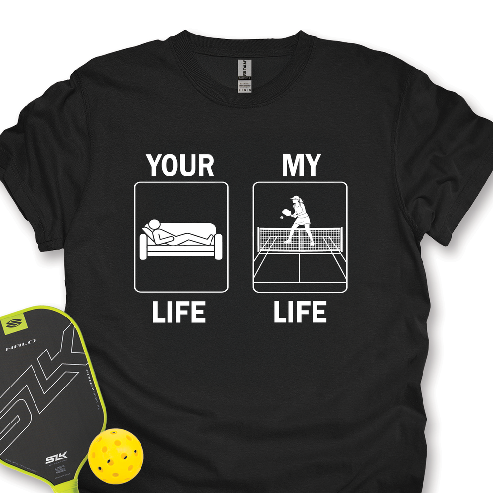 Your Life / My Life Unisex T-Shirt - Picklechillz