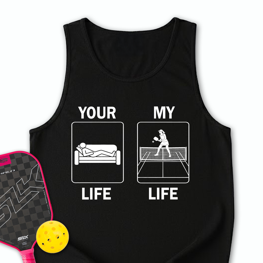 Your Life / My Life Tank Top - Picklechillz