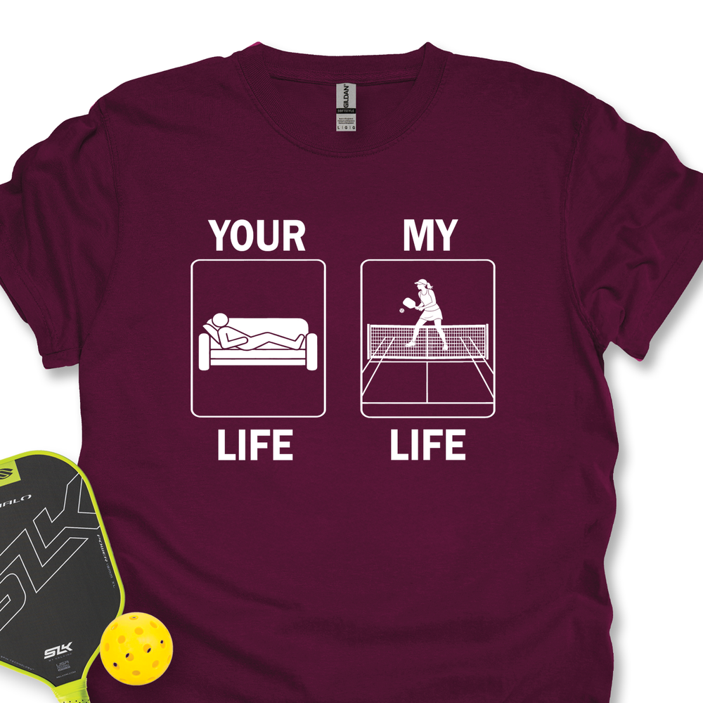 Your Life / My Life Unisex T-Shirt - Picklechillz