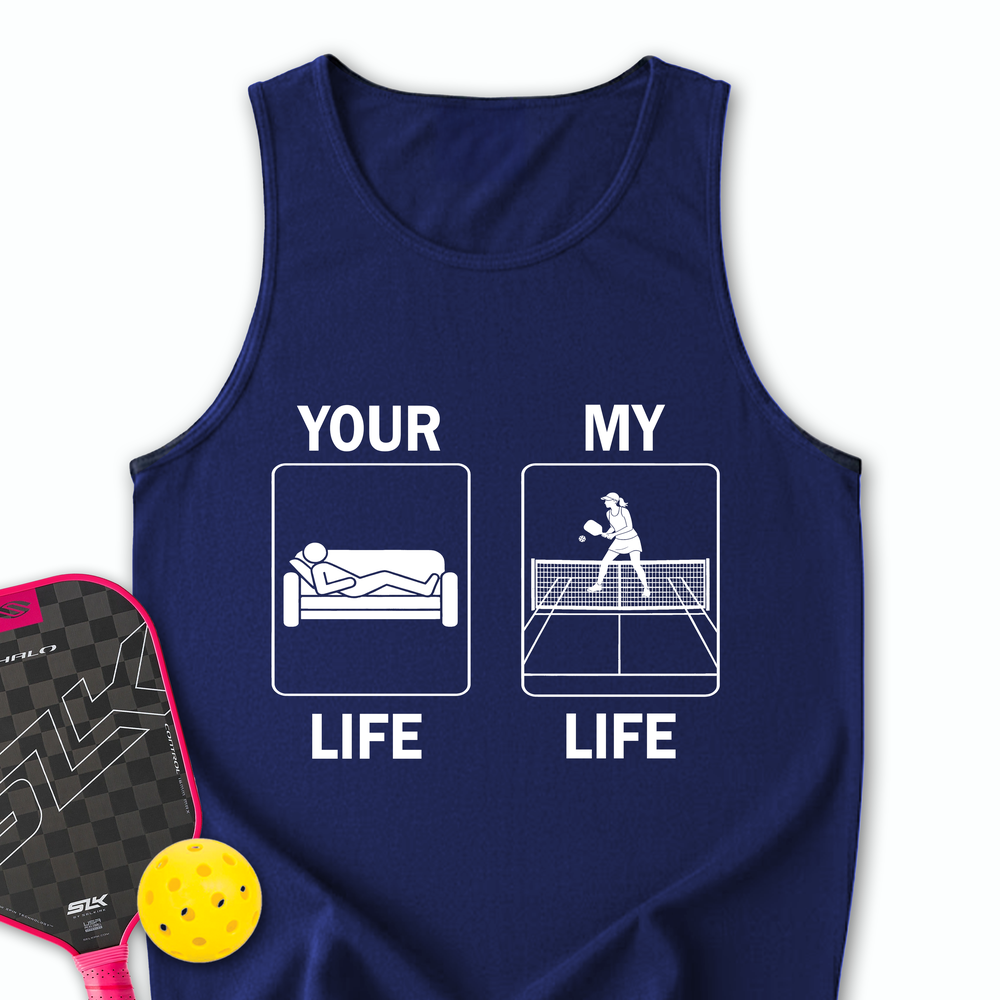 Your Life / My Life Tank Top - Picklechillz
