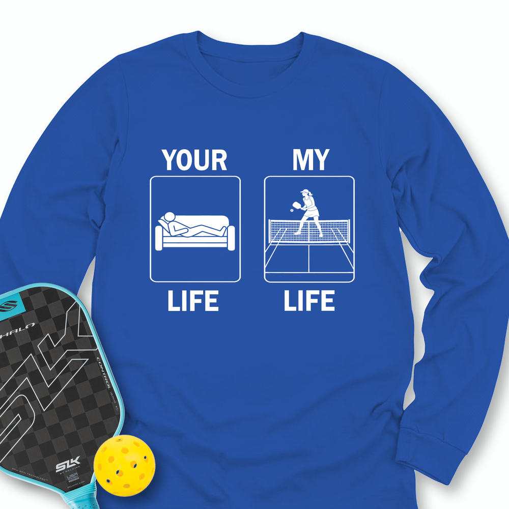 Your Life / My Life Long Sleeve - Picklechillz