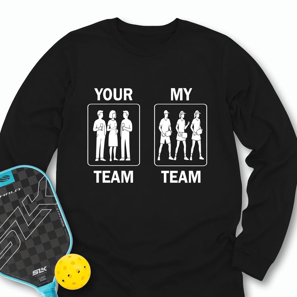 Your Team / My Team Sweatshirt - Picklechillz