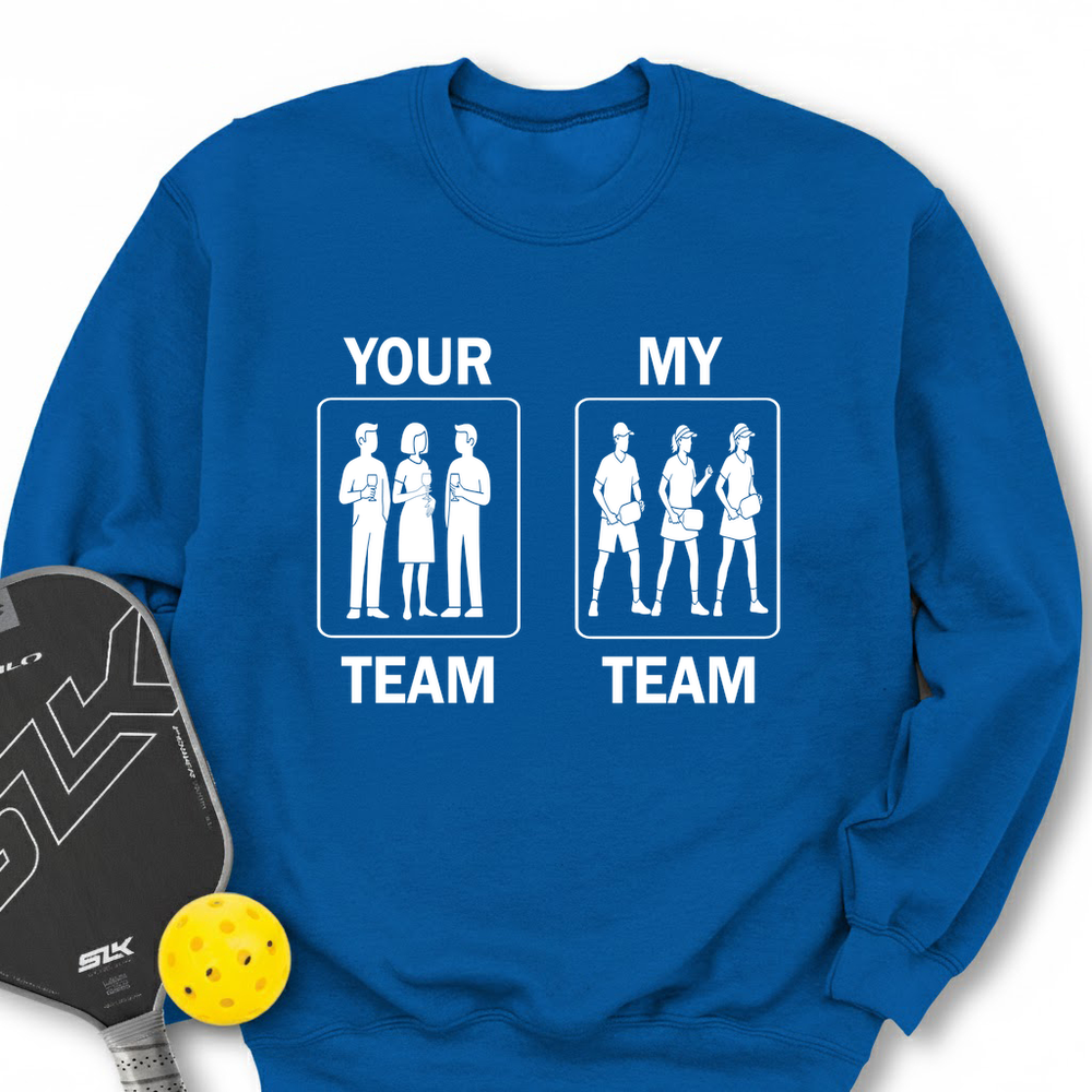 Your Team / My Team Long Sleeve - Picklechillz