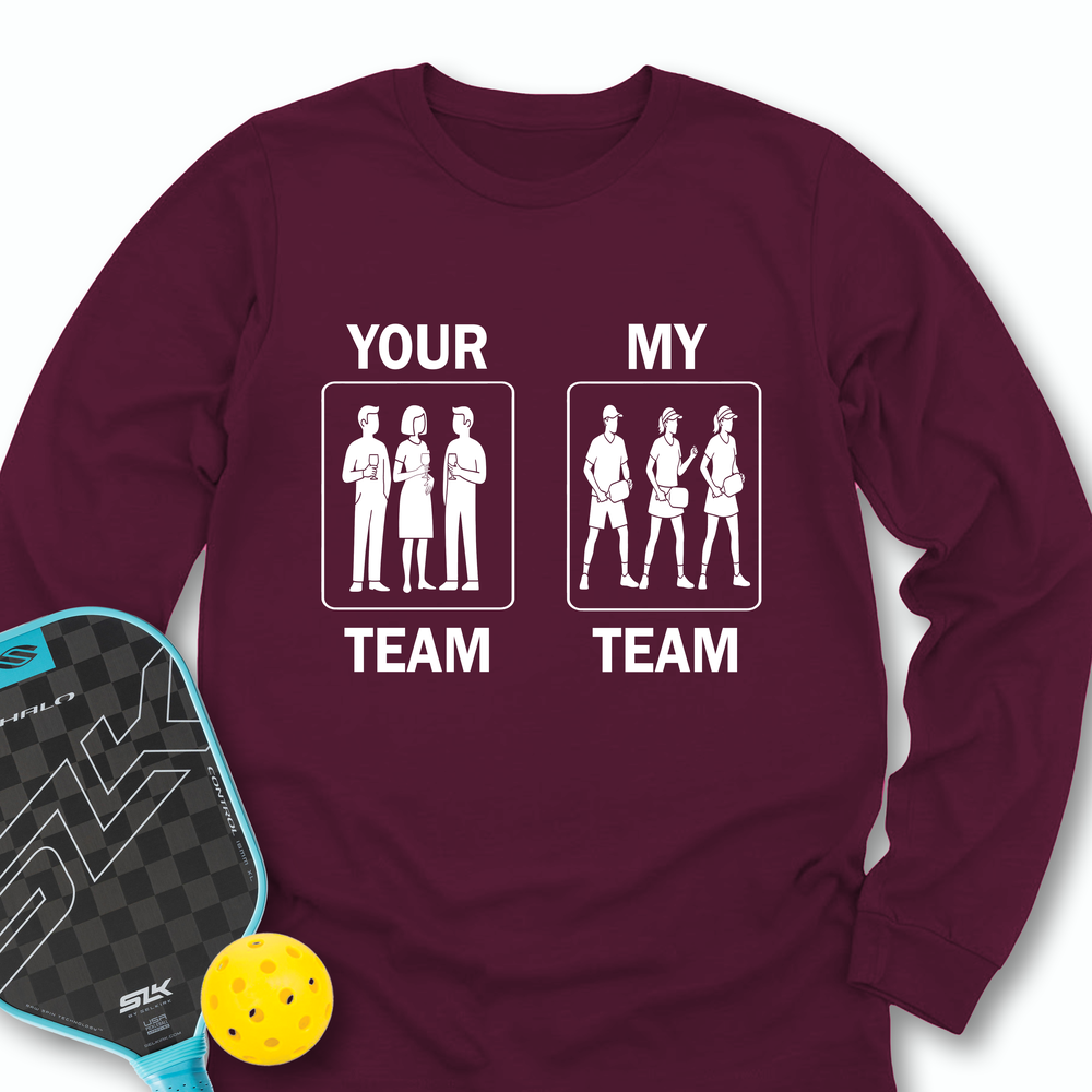 Your Team / My Team Sweatshirt - Picklechillz