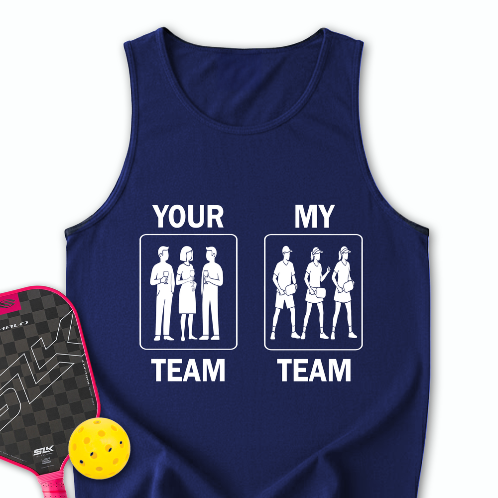 Your Team / My Team Tank Top - Picklechillz