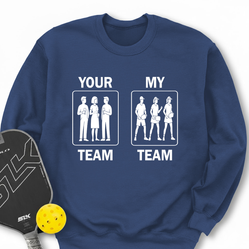 Your Team / My Team Long Sleeve - Picklechillz