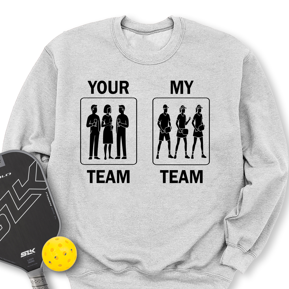 Your Team / My Team Long Sleeve - Picklechillz