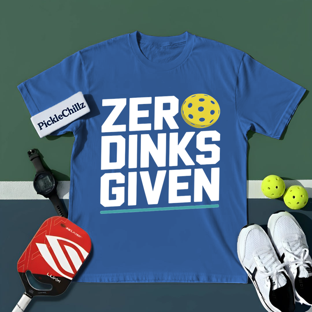 Zero Dinks Given Unisex T-Shirt - Picklechillz