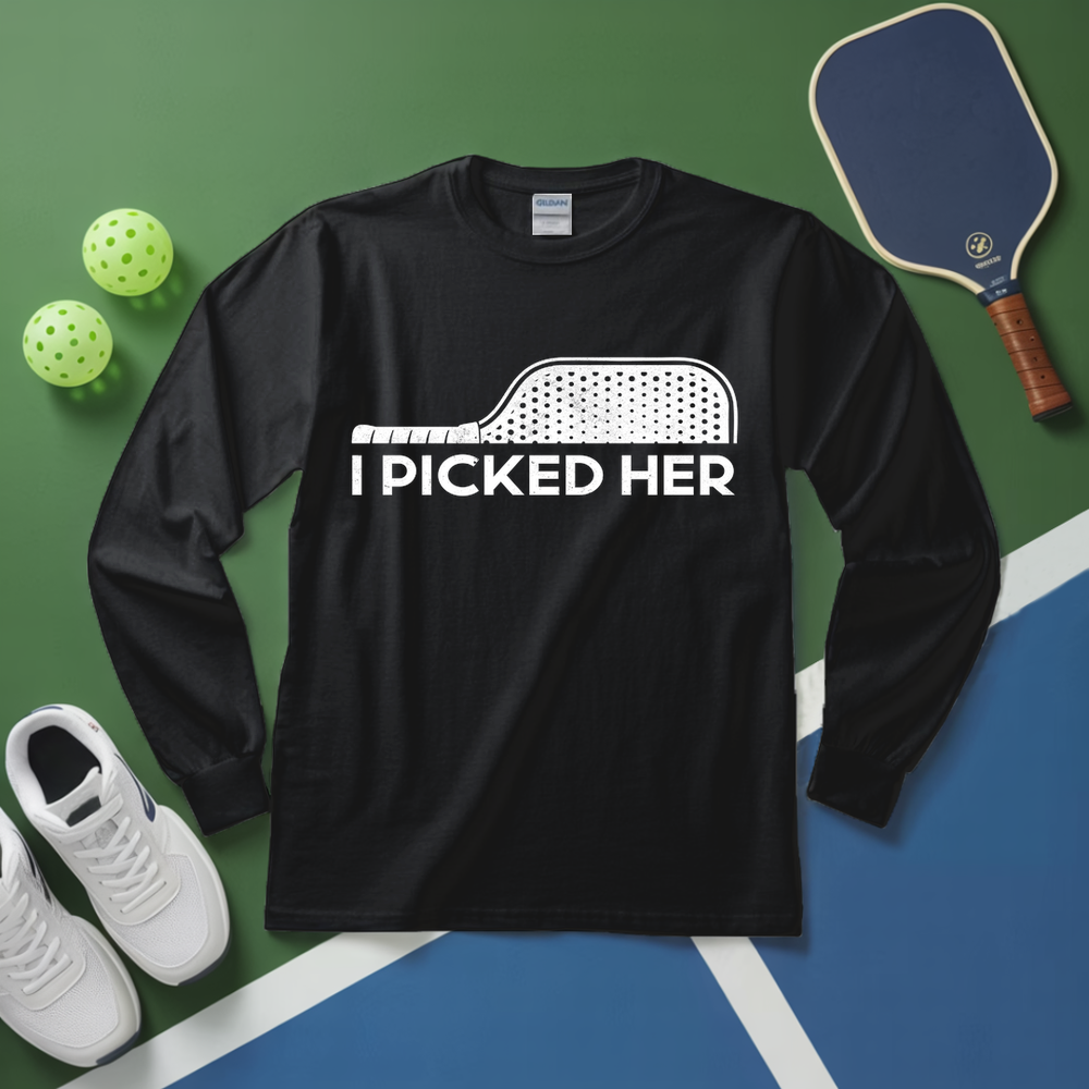 I Picked Her V2 Long Sleeve - Picklechillz