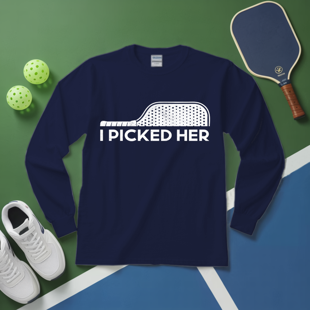 I Picked Her V2 Long Sleeve - Picklechillz