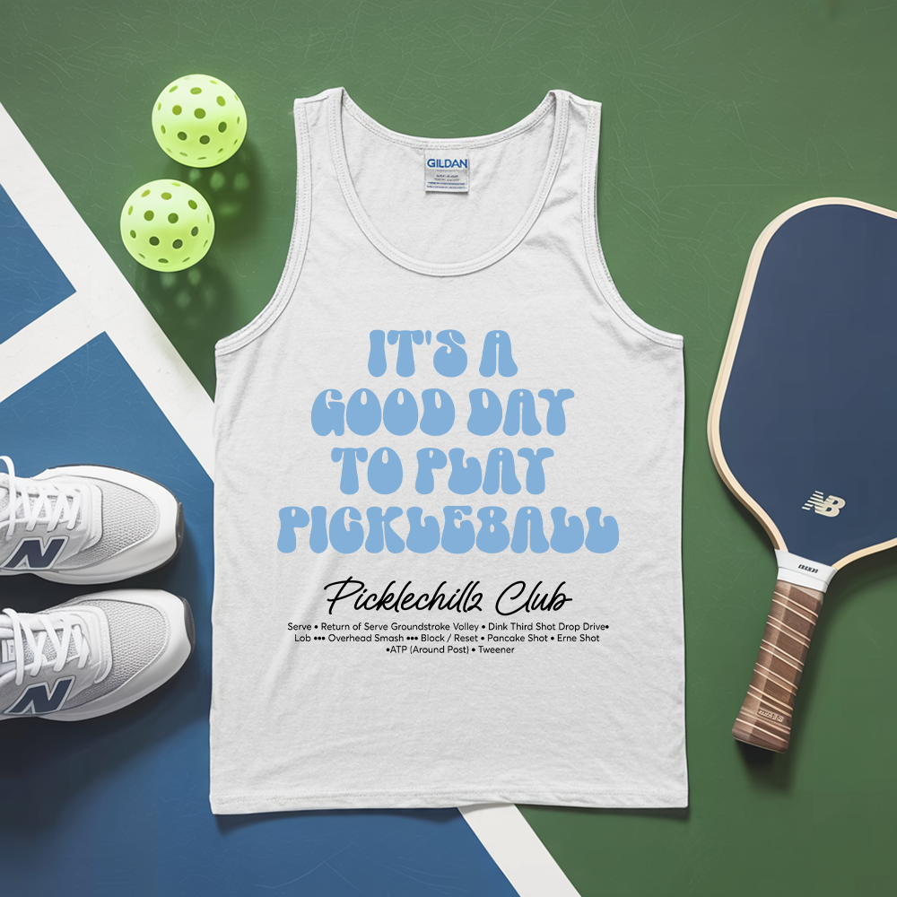 It’s a Good Day to Play Pickleball Club Tank Top - Picklechillz