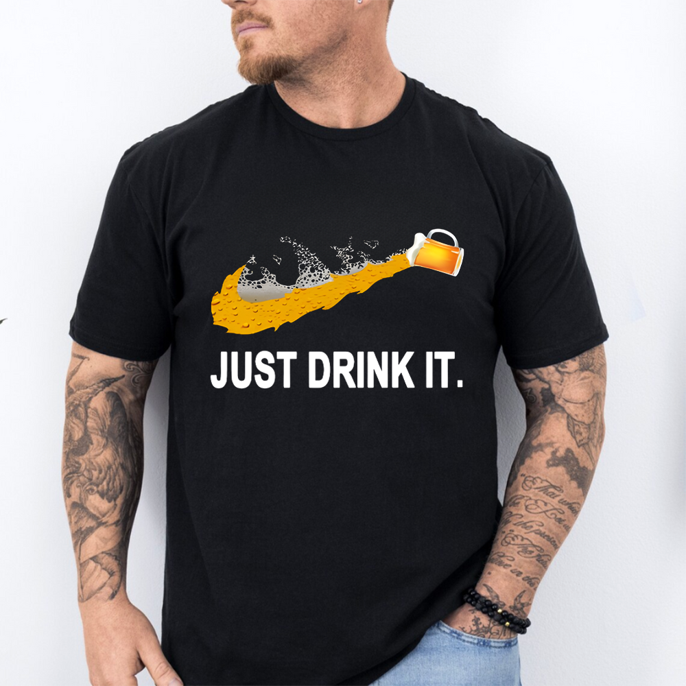 Comfort Colors Just Drink It T-Shirt – Picklechillz Beer Parody T-Shirt - Funny Drinking Gift