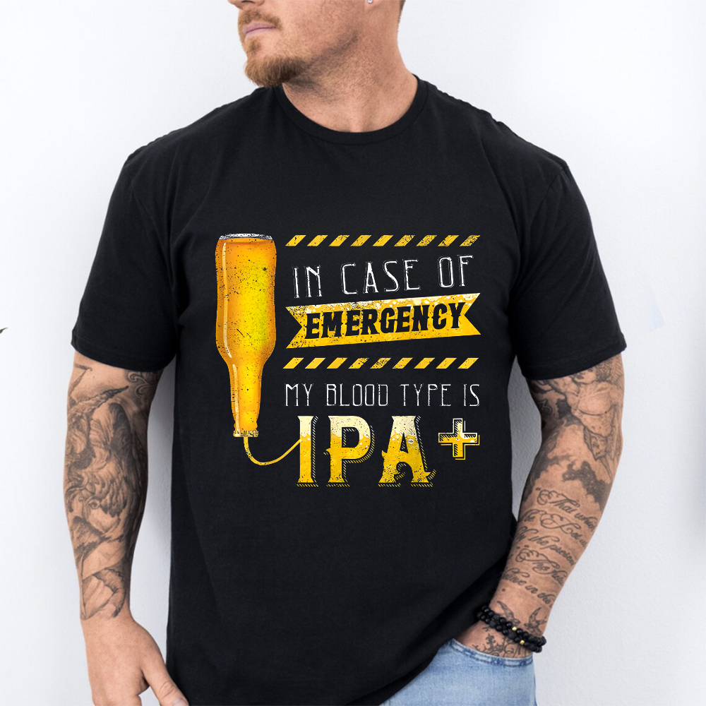 Comfort Colors In Case of Emergency, My Blood Type is IPA+ Shirt  - Picklechillz Funny Beer Lover T-Shirt