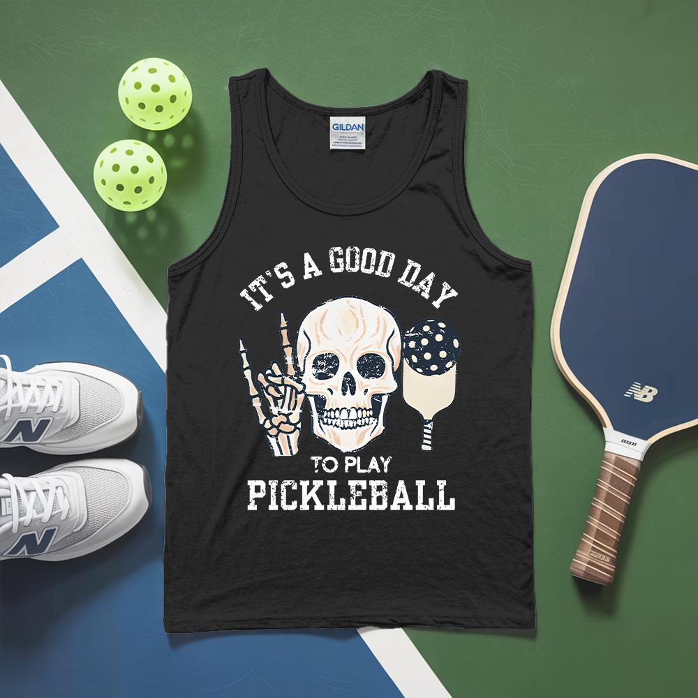 It's A Good Day To Play Pickleball Skull Tank Top - Picklechillz