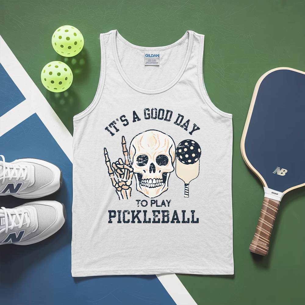 It's A Good Day To Play Pickleball Skull Tank Top - Picklechillz