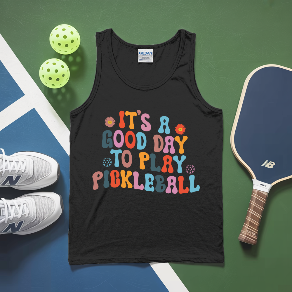 It’s a Good Day to Play Pickleball Tank Top - Picklechillz