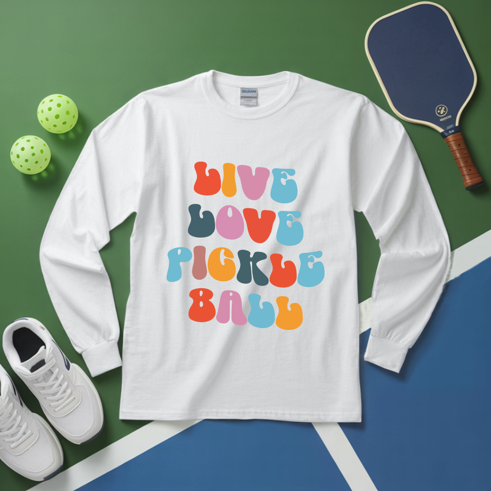 Live Love Pickleball Long Sleeve - Picklechillz