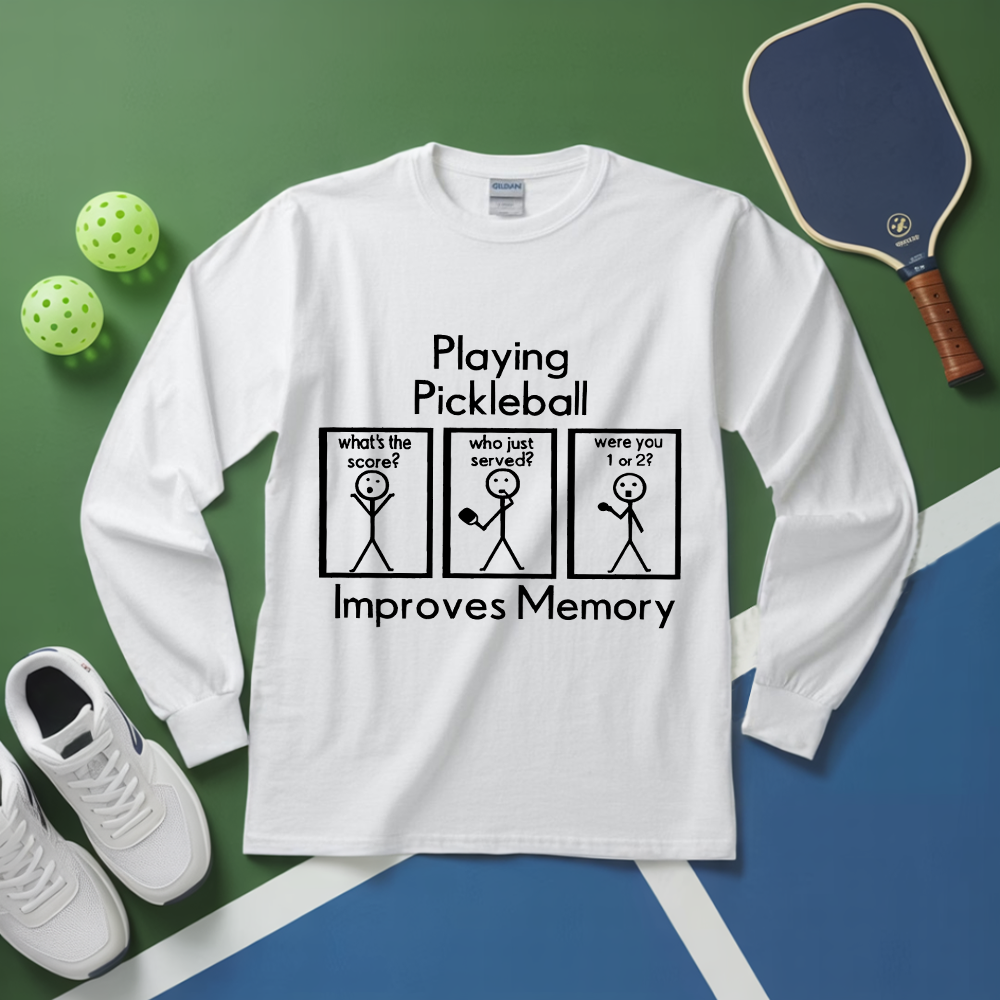 Playing Pickleball Improves Memory Long Sleeve - Picklechillz