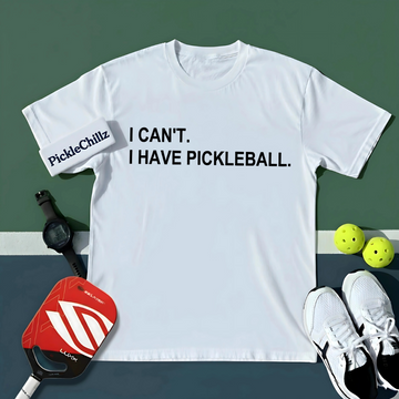 I Can't I Have Pickleball Unisex T-Shirt - Picklechillz