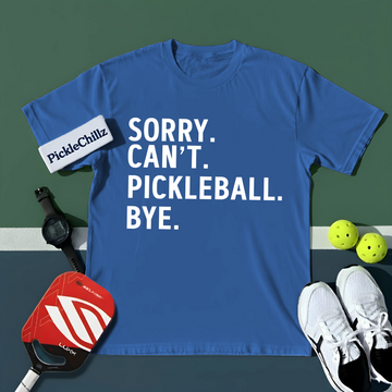 Sorry Can't Pickleball Bye Unisex T-Shirt - Picklechillz