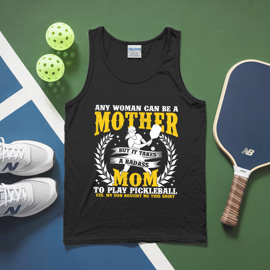 Any Woman Can Be A Mother, Mom To Play Pickleball  V1 Tank Top - Picklechillz