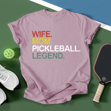 Funny Wife Mom Pickleball Legend Unisex T-Shirt - Picklechillz