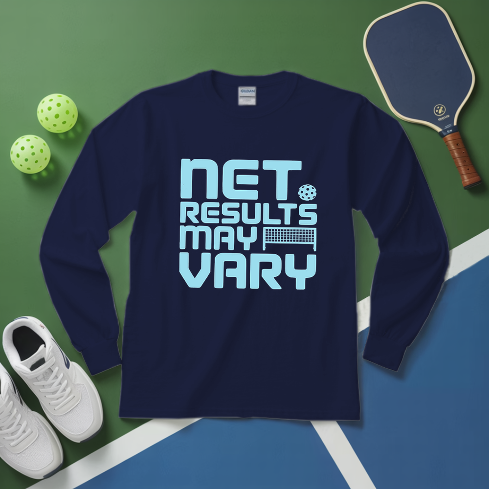 Net Results May Vary Long Sleeve - Picklechillz