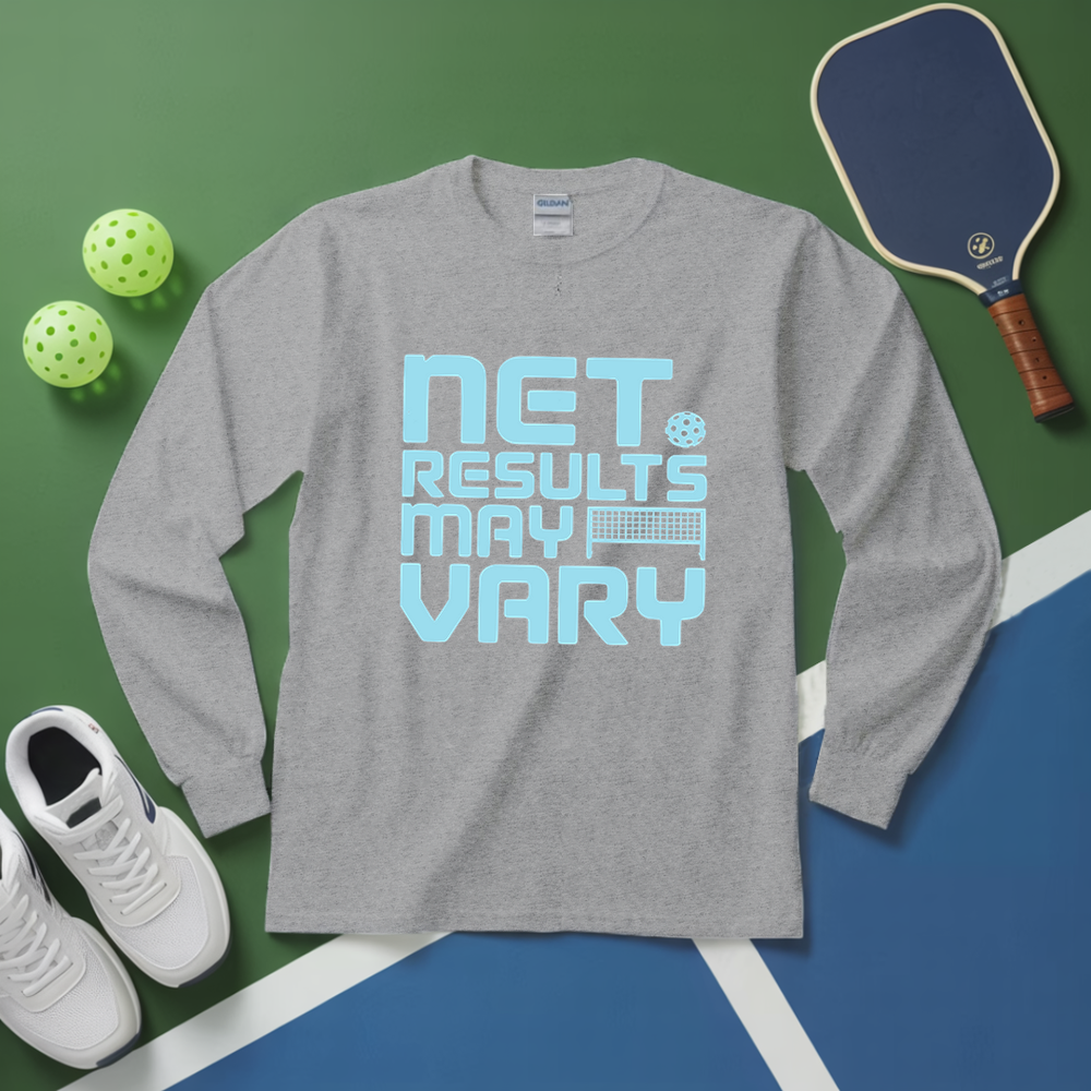 Net Results May Vary Long Sleeve - Picklechillz