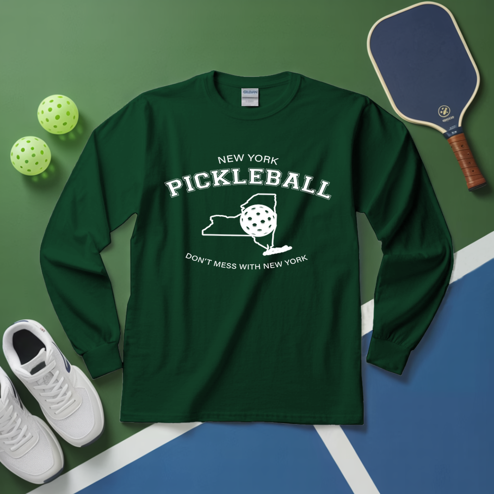Don't Mess With New York Pickleball Long Sleeve - Picklechillz